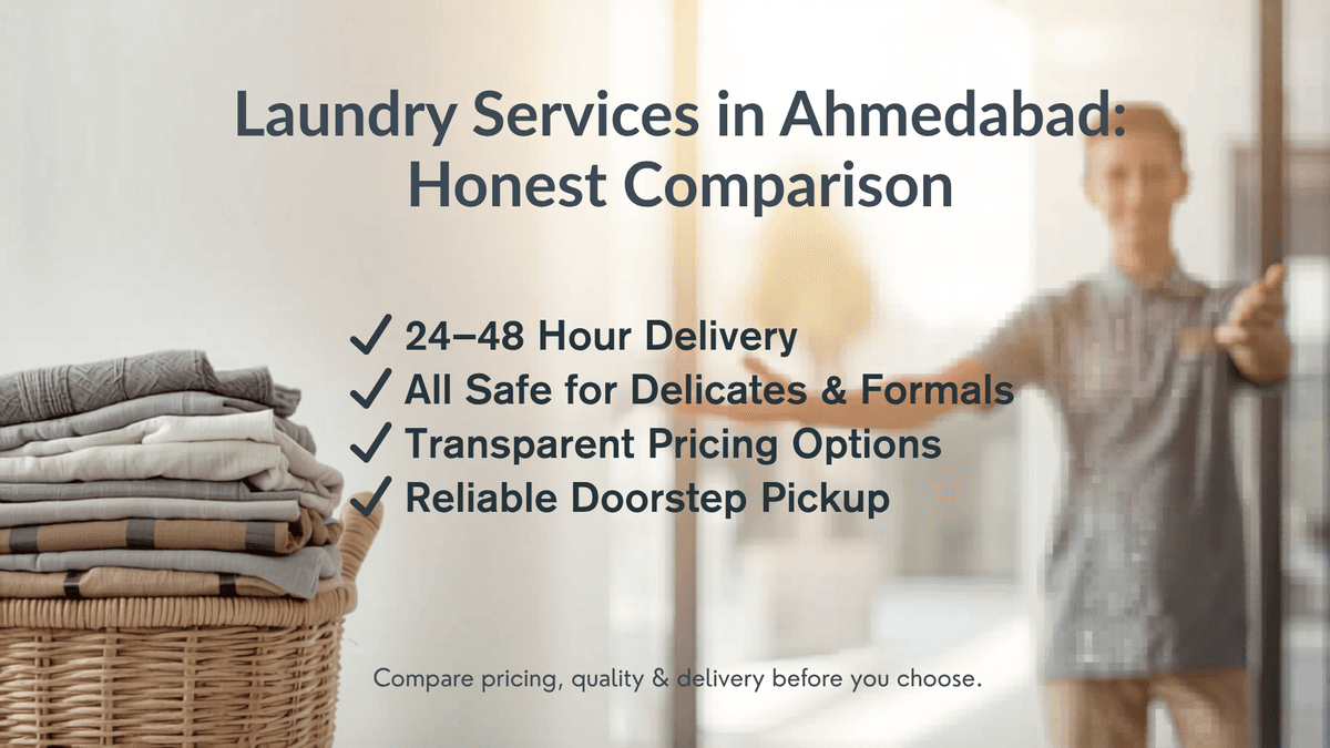 Best Laundry Pickup and Delivery Service in Ahmedabad - 2026 Honest Comparison