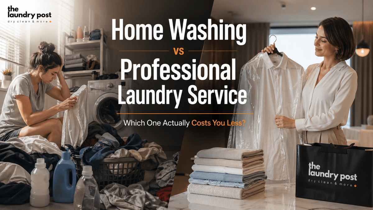 Home Washing vs Professional Laundry Service: Which One Actually Costs You Less?