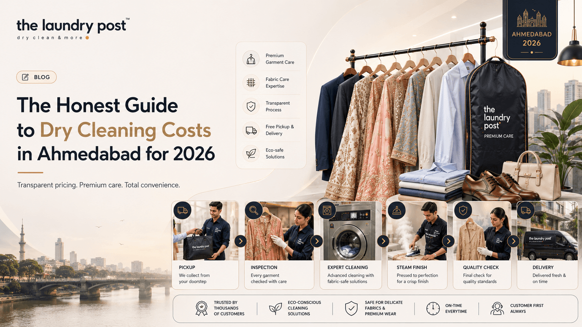 The Honest Guide to Dry Cleaning Costs in Ahmedabad for 2026