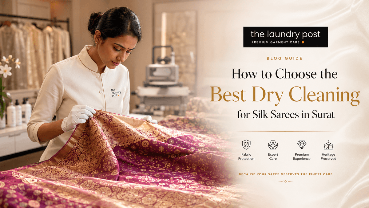 How to Choose the Best Dry Cleaning for Silk Sarees in Surat?